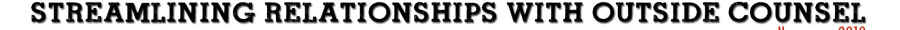 Streamlining Relationships with Outside Counsel: November 2010