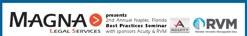 Magna Legal Services Presents 2nd Annual Naples, Florida Best Practices Seminar with sponsors Acuity & RVM