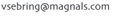email at vsebring@magnals.com